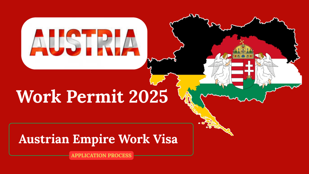 Austrian Empire Work Visa