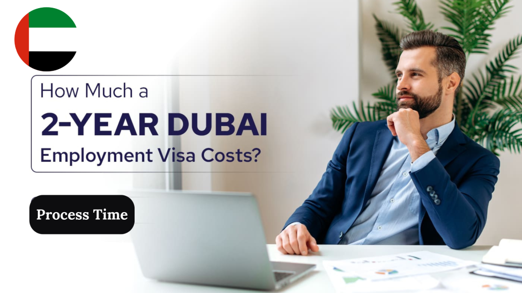 Dubai Employment Visa Cost 2025