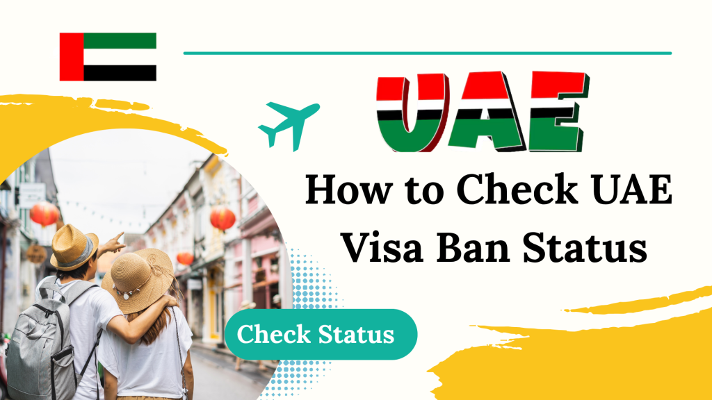 How to Check UAE Visa Ban Status with Passport Number 2025
