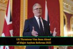 UK Threatens Visa Bans Ahead of Major Asylum Reforms 2025