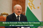 Belarus Extends Visa Waiver for Citizens of 38 Countries Until 2026