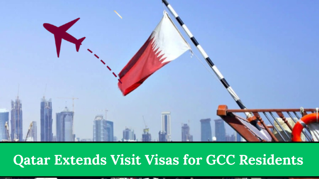 Qatar Extends Visit Visas for GCC Residents