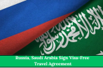 Russia, Saudi Arabia Sign Visa-Free Travel Agreement