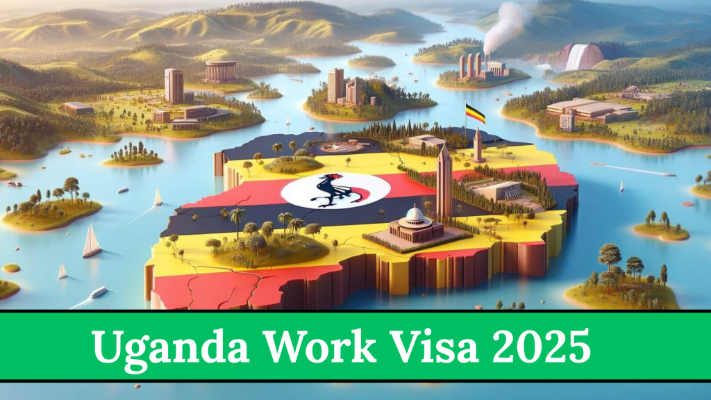 Uganda Work Visa 2025