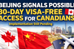China Plans 30-Day Visa-Free Entry for Canadians