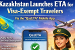 Kazakhstan Launches ETA for Visa-Exempt Travelers Through the QazETA Mobile App