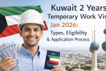 Kuwait 2 Years Temporary Work Visa Jan 2026: Types, Eligibility & Application Process