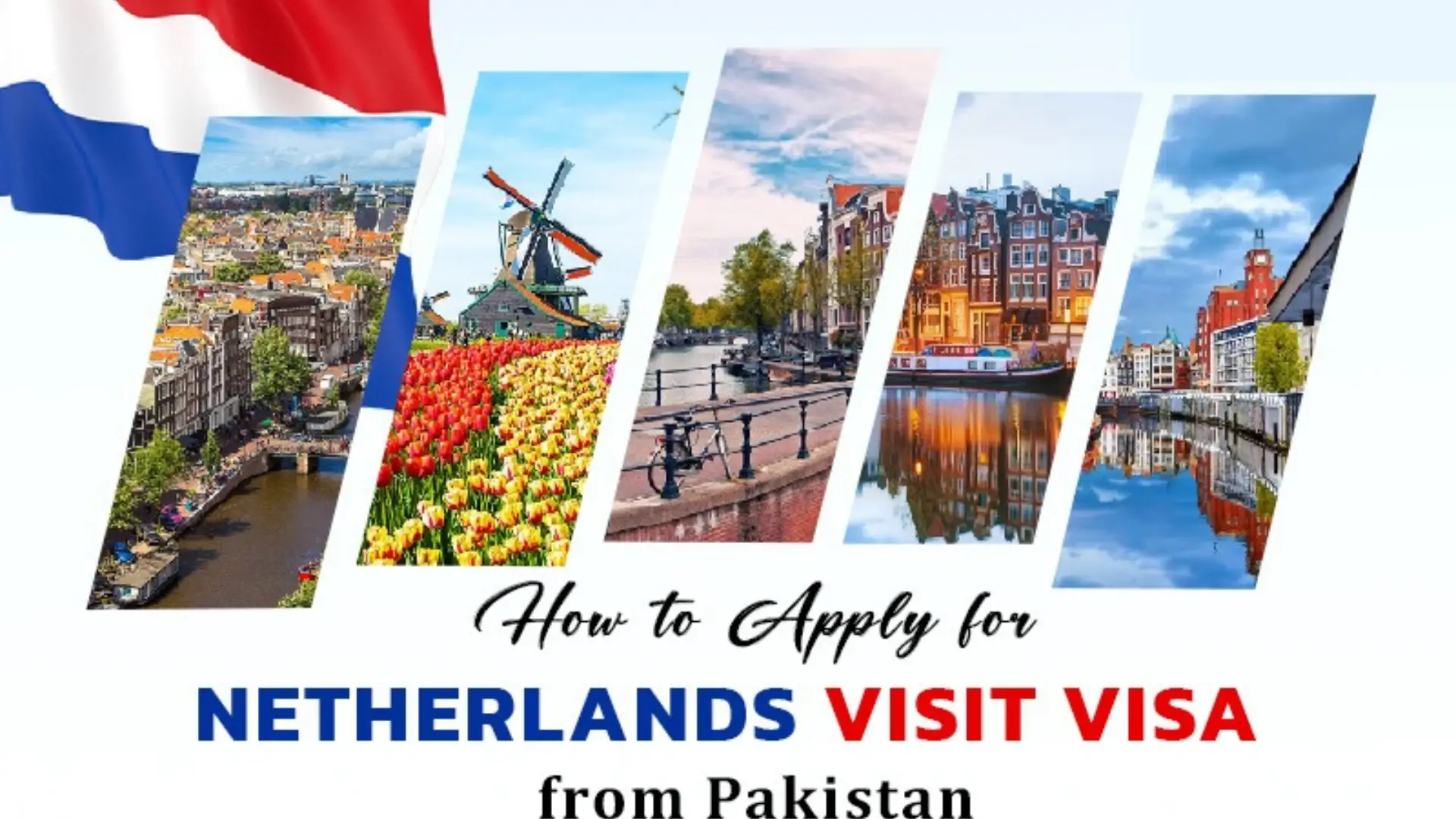 How to Apply for Netherlands Visit Visa