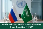 Russia and Saudi Arabia to Start Visa-Free Travel from May 11, 2026