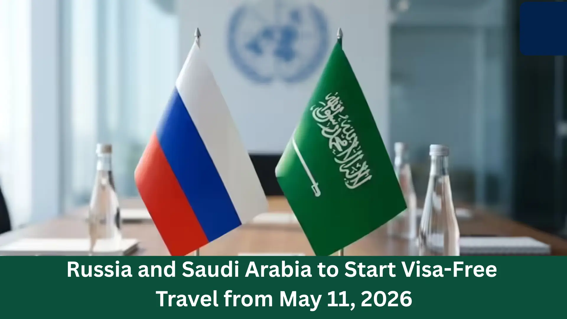 Russia and Saudi Arabia to Start Visa-Free Travel from May 11, 2026